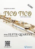   Tico Tico - Flute Quartet SCORE