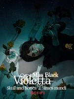   Violetta. Skull and bones. Limes Mundi