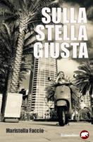   Sulla stella giusta