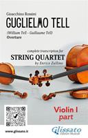 Violin I part of "Guglielmo Tell" for String Quartet