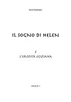 Il sogno di Helen e l'eredità egiziana. Vol. 1