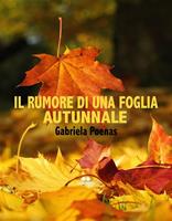   Il rumore di una foglia autunnale