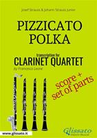 Pizzicato polka. Clarinet quartet. Score & parts. Partitura e parti