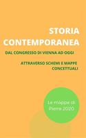   Storia contemporanea. Dal congresso di Vienna ad oggi attraverso schemi e mappe concettuali