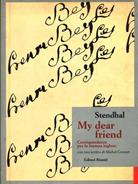 My dear friend. Corrispondenze per la stampa inglese (1824-1825) - Stendhal - Libro Editori Riuniti 1994, I grandi | Libraccio.it