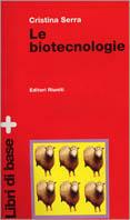 Le biotecnologie. Con floppy disk