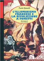 L' illuminismo francese e la Rivoluzione a fumetti - Paolo Quintili - Libro Editori Riuniti 2002, Filosofia. Opere varie | Libraccio.it