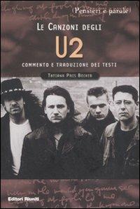 Le canzoni degli U2 - Tatiana Pais Becher - Libro Editori Riuniti 2004, Pensieri e parole | Libraccio.it