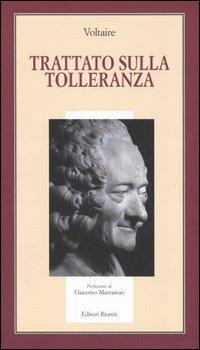 Il trattato sulla tolleranza - Voltaire - Libro Editori Riuniti 2005, Il milione | Libraccio.it