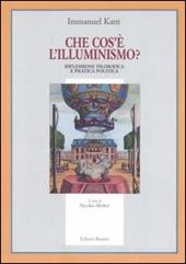 Che cos'è l'illuminismo. Riflessione filosofica e pratica politica