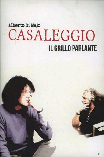 Casaleggio. Il grillo parlante  - Libro | Libraccio.it