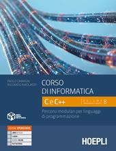 Corso di informatica C e C++. Percorsi modulari per linguaggi di programmazione. Con e-book. Con espansione online. Vol. 2