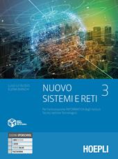 Nuovo Sistemi e reti. settore tecnologico articolazione informatica. Con e-book. Con espansione online. Vol. 3