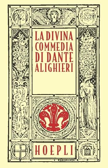La Divina Commedia. Ristampa anastatica - Dante Alighieri - Libro Hoepli 2021, Letteratura | Libraccio.it