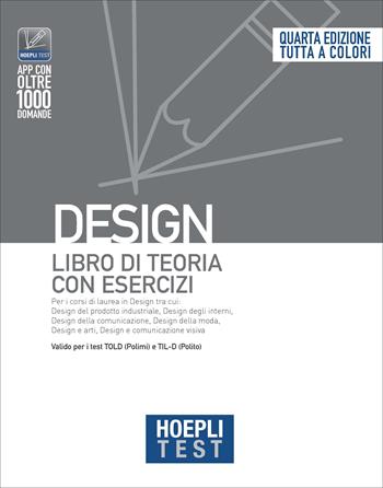 Hoepli test. Design. Libro di teoria con esercizi  - Libro Hoepli 2022, Hoepli Test | Libraccio.it