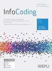 InfoCoding. TI tecnologie informatiche. Con e-book. Con espansione online