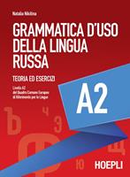   Grammatica d'uso della lingua russa. Teoria ed esercizi. Livello A2