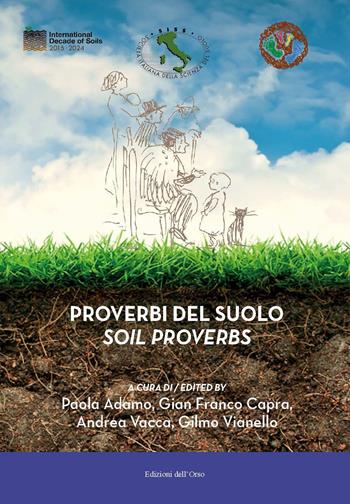 Proverbi del suolo-Soil proverbs. Ediz. bilingue  - Libro Edizioni dell'Orso 2020, Geoparemiologia | Libraccio.it