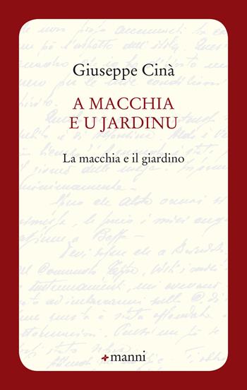 A macchia e u jardinu-La macchia e il giardino - Giuseppe Cinà - Libro Manni 2020, Pretesti | Libraccio.it