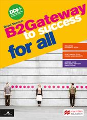 Gateway to success for all. B2 . Con e-book