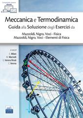 Meccanica e Termodinamica. Guida alla Soluzione degli Esercizi da Mazzoldi, Nigro, Voci – Fisica e Mazzoldi, Nigro, Voci – Elementi di Fisica
