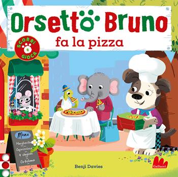 Orsetto Bruno fa la pizza. Ediz. a colori - Benji Davies - Libro Gallucci 2021 | Libraccio.it