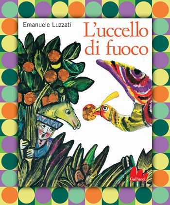 L' uccello di fuoco. Nuova ediz. - Emanuele Luzzati - Libro Gallucci 2021, Illustrati | Libraccio.it