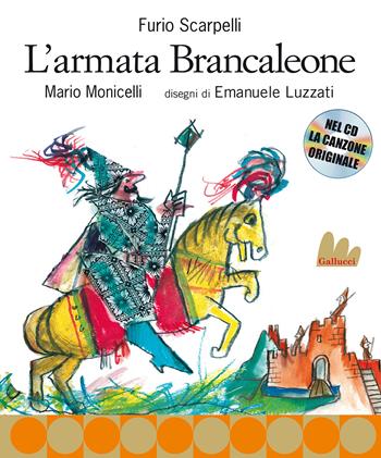 L' armata Brancaleone. Nuova ediz. Con CD Audio - Furio Scarpelli, Mario Monicelli - Libro Gallucci 2021, Creste d'oro | Libraccio.it