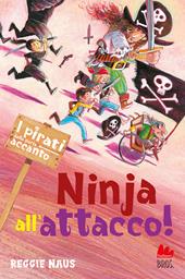 Ninja all'attacco! I pirati della porta accanto