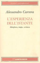 L' esperienza dell'istante. Metafisica, tempo, scrittura