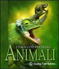 L' enciclopedia degli animali  - Libro Touring 2006, Divulgazione e illustrati Touring | Libraccio.it