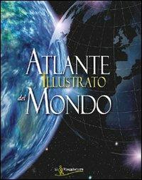 Atlante illustrato del mondo  - Libro Touring Il Viaggiatore 2007, Cartografia. Il viaggiatore | Libraccio.it
