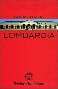Lombardia  - Libro Touring 2008, Guide rosse | Libraccio.it