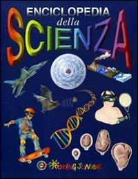 Enciclopedia della scienza. Ediz. illustrata  - Libro Touring Junior 2008, Divulgazione | Libraccio.it