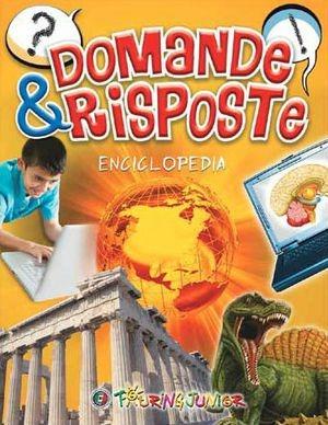 Domande & risposte. Enciclopedia  - Libro Touring Junior 2012, Divulgazione | Libraccio.it