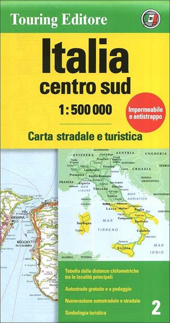Italia centro sud 1:500.000. Carta stradale e turistica  - Libro Touring 2012, Carte d'Italia 1:500.000 | Libraccio.it