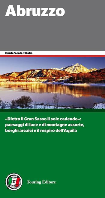 Abruzzo  - Libro Touring 2015, Guide verdi d'Italia | Libraccio.it