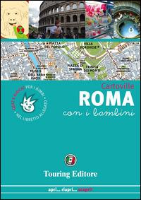 Roma con i bambini  - Libro Touring 2015, Cartoville family | Libraccio.it