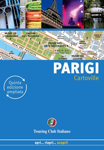 Parigi  - Libro Touring 2016, CartoVille | Libraccio.it
