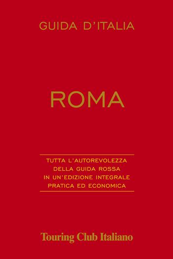 Roma  - Libro Touring 2015, Guide rosse economiche | Libraccio.it