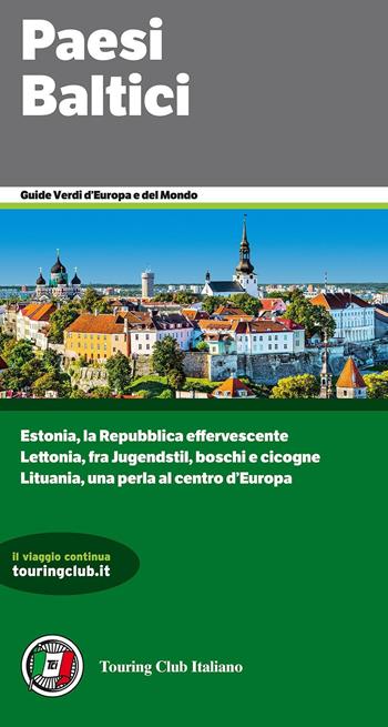 Paesi baltici  - Libro Touring 2016, Guide verdi d'Europa | Libraccio.it