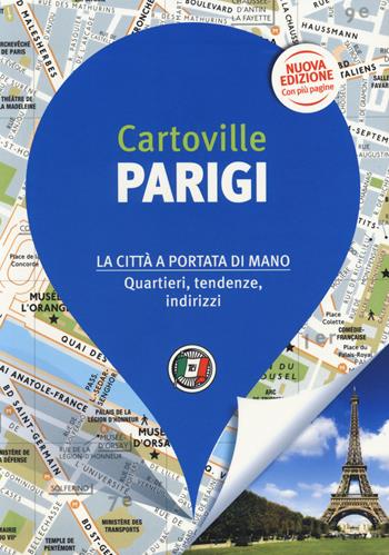 Parigi. Nuova ediz.  - Libro Touring 2019, CartoVille | Libraccio.it