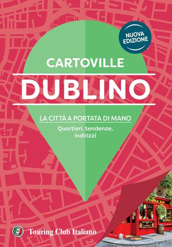 Dublino  - Libro Touring 2024, CartoVille | Libraccio.it