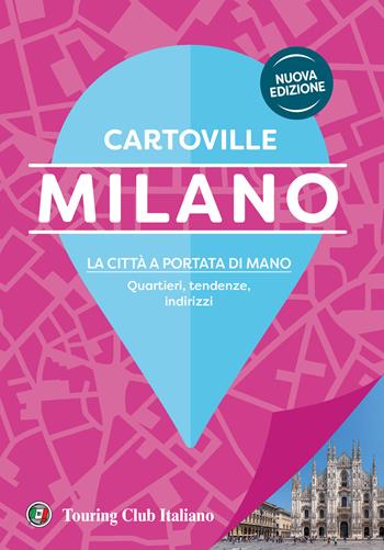 Milano. Nuova ediz.  - Libro Touring 2024, CartoVille | Libraccio.it