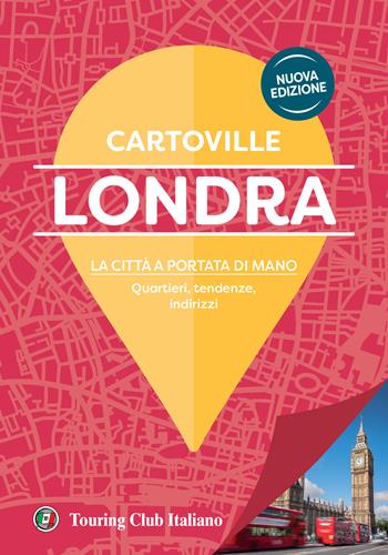 Londra. Nuova ediz.  - Libro Touring 2024, CartoVille | Libraccio.it