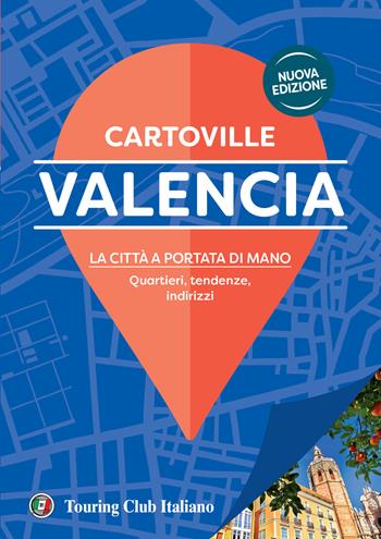 Valencia  - Libro Touring 2024, CartoVille | Libraccio.it