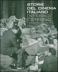 Interno/esterno. Il set tra realtà e finzione. Storie del cinema italiano  - Libro Silvana 2007 | Libraccio.it