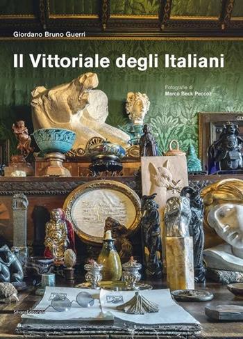 Il Vittoriale degli italiani. Ediz. illustrata - Giordano Bruno Guerri, Marco Beck Peccoz - Libro Silvana 2016, Arte | Libraccio.it