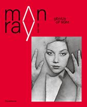 Man Ray 1890-1976. Genius of light. Ediz. illustrata