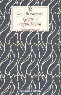 Genio e regolatezza. Aleksandr Borodin - Nina Berberova - Libro Passigli 2002, Le occasioni | Libraccio.it